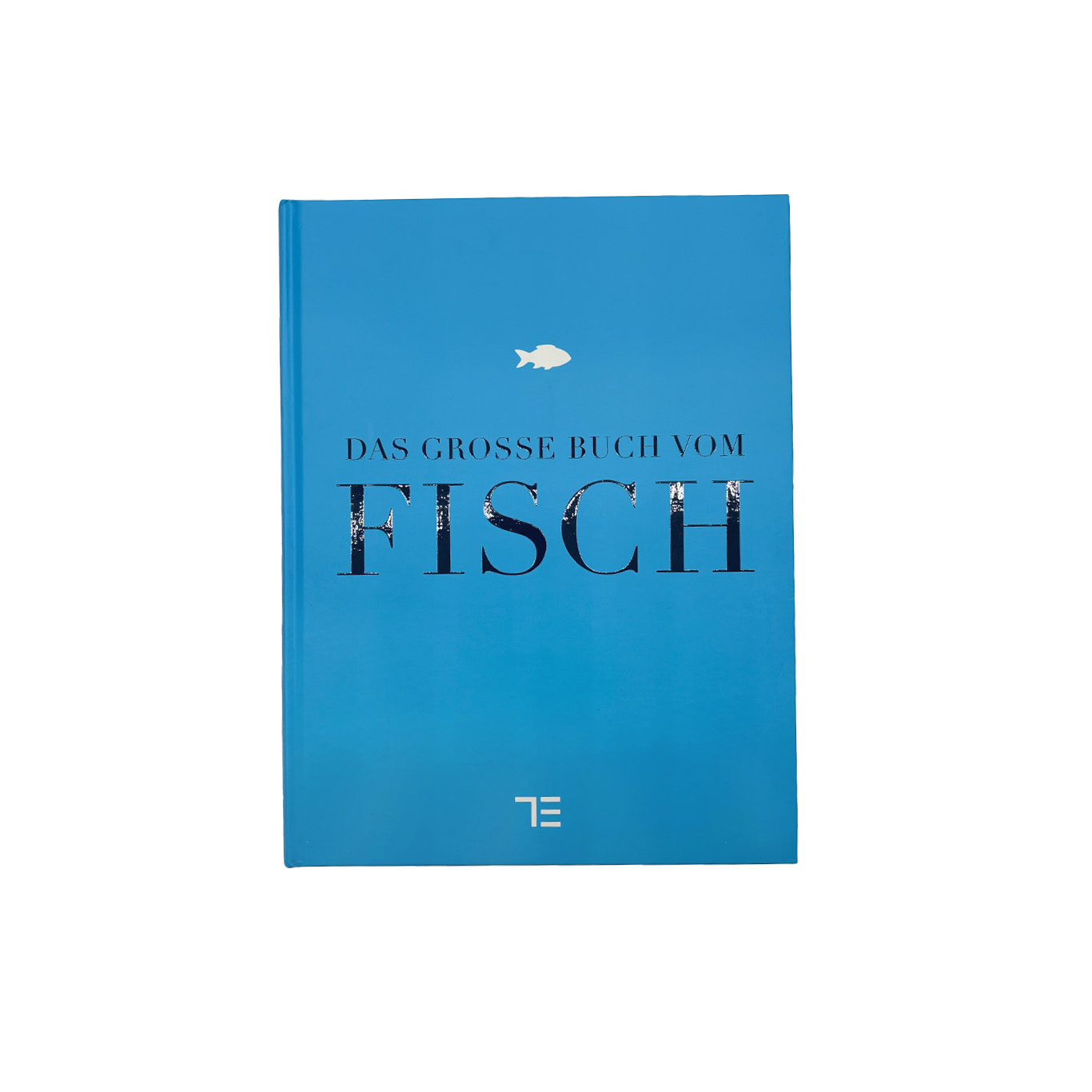 Das grosse Buch vom Fisch