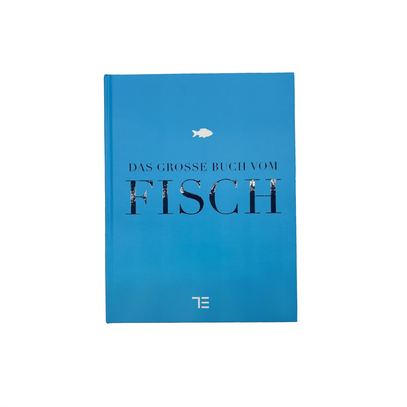 Das grosse Buch vom Fisch